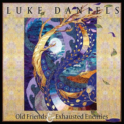 Old Friends & Exhausted Enemies - CD Audio di Luke Daniels