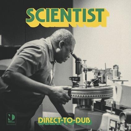 Direct-To-Dub - Vinile LP di Scientist