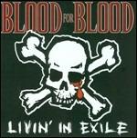 Livin In Exile - CD Audio di Blood for Blood