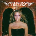 Busted Wings & Rusted Halos - CD Audio di Somehow Hollow