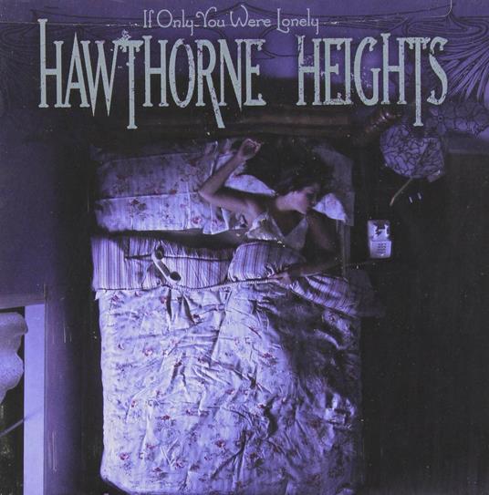 If Only You Were Lonely - CD Audio di Hawthorne Heights