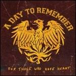 For Those Who Have Heart - CD Audio + DVD di A Day to Remember