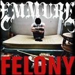 Felony - CD Audio di Emmure