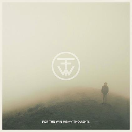 Heavy Thoughts - CD Audio di For the Win