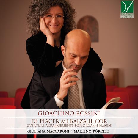 Ouvertures. Trascrizioni per organo a quattro mani - CD Audio di Gioachino Rossini,Giuliana Maccaroni