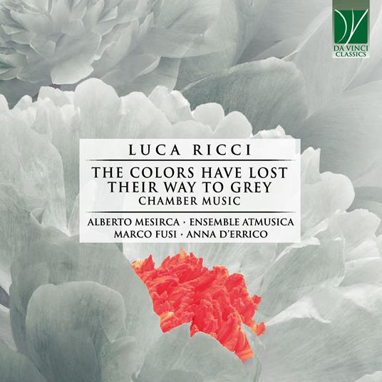 The Colors Have Lost Their Way to Grey - CD Audio di Alberto Mesirca,Luca Ricci