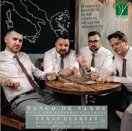 Tango de Saxos. Music for Saxophone Quartet - CD Audio di Nexas Quartet