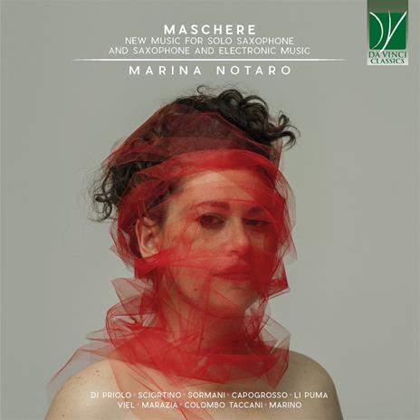 Maschere. New Music for Solo Saxophone and Saxophone and Electronic Music - CD Audio di Marina Notaro