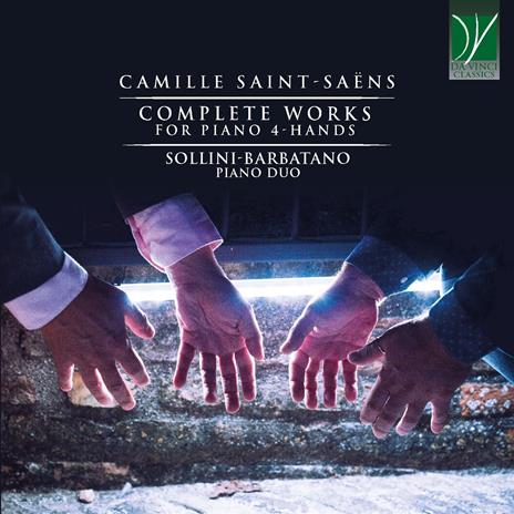 Complete Works for Piano 4-Hands - CD Audio di Camille Saint-Saëns,Marco Sollini,Salvatore Barbatano