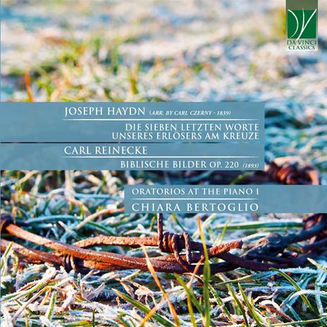 Die Sieben Letzten Worte / Biblische Bilder - CD Audio di Franz Joseph Haydn,Carl Heinrich Reinecke,Chiara Bertoglio