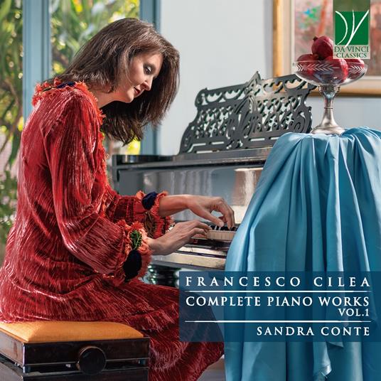 Complete Piano Works Vol.1 - CD Audio di Francesco Cilea,Sandra Conte