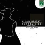 Mih-Ly Mosonyi. Puszta Life, Piano Works