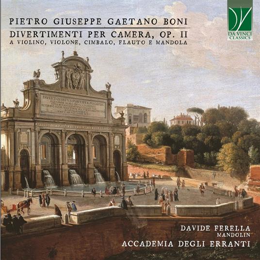 Divertimenti Per Camera Op. II - CD Audio di Pietro Giuseppe Gaetano Boni,Davide Ferella