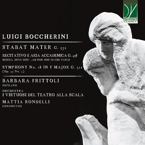 Stabat Mater - Aria Accademica - Sinfonia n.18 - CD Audio di Luigi Boccherini,Barbara Frittoli