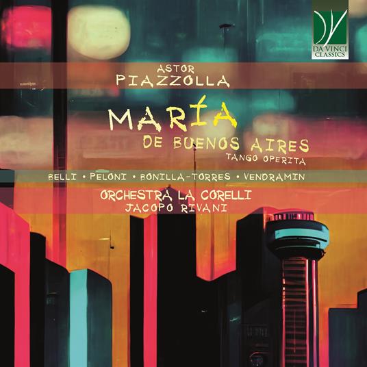 Maria de Buenos Aires. Tango Operita - CD Audio di Astor Piazzolla