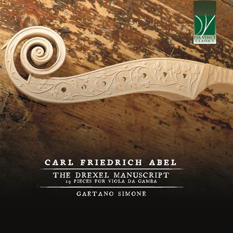 The Drexel Manuscript - CD Audio di Carl Friedrich Abel,Gaetano Simone