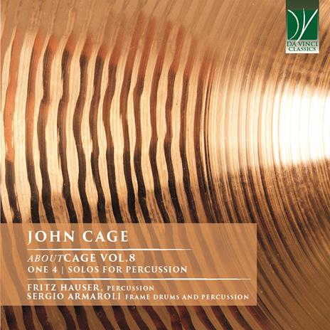 Aboutcage Vol.8 One 4 - Solos for Percussion - CD Audio di John Cage,Fritz Hauser