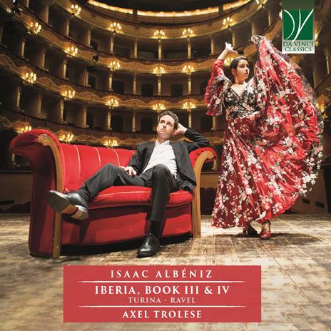 Iberia, Book III & IV - CD Audio di Isaac Albéniz,Axel Trolese