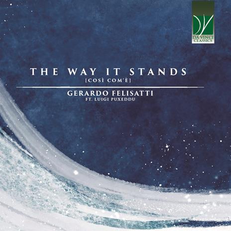 The Way It Stands - CD Audio di Gerardo Felisatti
