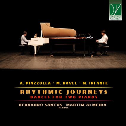 Rhythmic Journeys. Dances for Two Pianos - CD Audio di Bernardo Santos,Martim Almeida