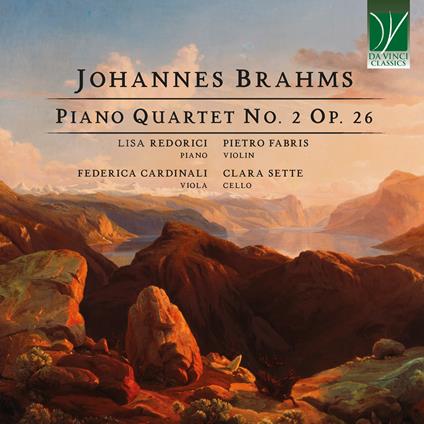 Piano Quartet No. 2 Op.26 - CD Audio di Johannes Brahms,Lisa Redorici