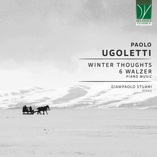 Winter Thoughts, 6 Walzer. Piano Music - CD Audio di Paolo Ugoletti,Giampaolo Stuani