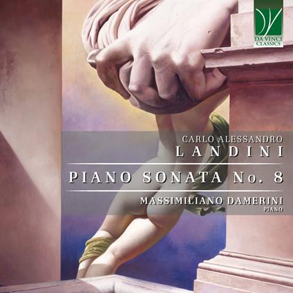 Piano Sonata n.8 - CD Audio di Massimiliano Damerini,Carlo Alessandro Landini