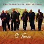 St. Thomas - CD Audio di Dion Parson and the 21st Century Band