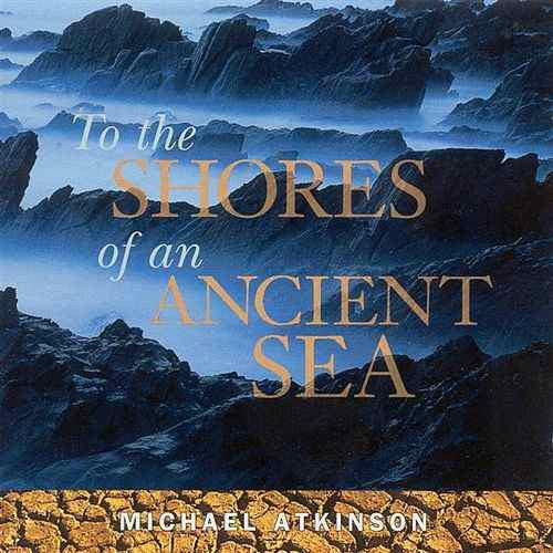 To the Shores of an - CD Audio di Michael Atkinson