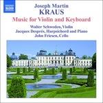Complete Chamber Music with Keyboard - CD Audio di Joseph Martin Kraus