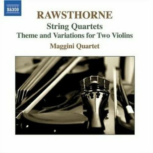 Quartetti per archi n.1, n.2, n.3 - Tema e variazioni - CD Audio di Maggini Quartet,Alan Rawsthorne