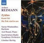 Zyklus - Kumi Ori - Die Pole Sind in Uns - CD Audio di Günther Herbig,Aribert Reimann