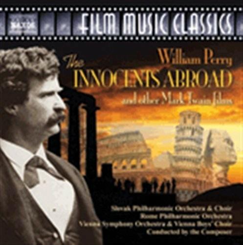 The Innocents Abroad e Altri Temi da Film di Mark Twain (Colonna sonora) - CD Audio di William Perry