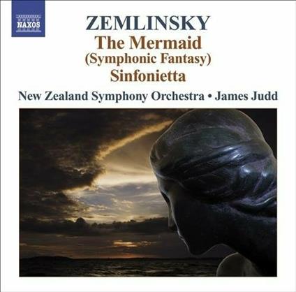 Sinfonietta op.23 - The Mermaid - CD Audio di Alexander Von Zemlinsky,New Zealand Symphony Orchestra,James Judd