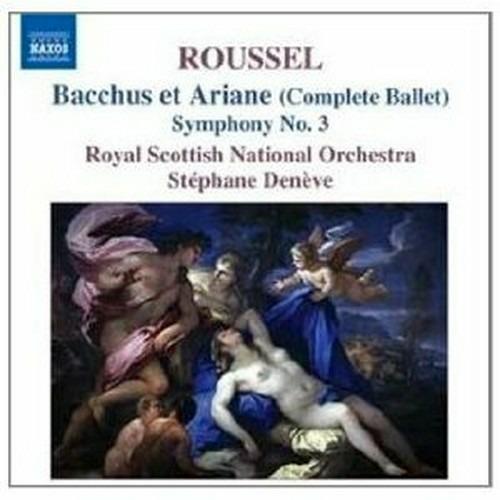 Bacchus et Ariane - Sinfonia n.3 - CD Audio di Albert Roussel,Royal Scottish National Orchestra,Stéphane Denève