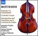 Fantasia - Ci divide l'ocean - Introduzione e variazioni sul carnevale di Venezia - CD Audio di Giovanni Bottesini,Anthony Halstead,Thomas Martin,Jacquely Fugelle