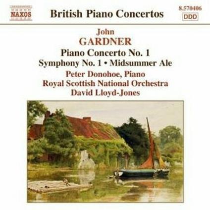 Concerto per pianoforte n.1 - Sinfonia n.1 - Midsumemr Ale - CD Audio di Peter Donohoe,Royal Scottish National Orchestra,David Lloyd-Jones,John Gardner