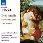 Dies Natalis - Addio alle armi - 2 Sonetti - CD Audio di Bournemouth Symphony Orchestra,Gerald Finzi,David Hill