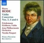 Concerti per violino n.3 op.5, n.4 op.6, n.6 op.8 - CD Audio di Nicolas Pasquet,Pierre Rode,Friedemann Eichhorn