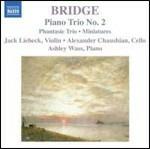 Trii con pianoforte n.1, n.2 - CD Audio di Frank Bridge,Ashley Wass,Jack Liebeck,Alexander Chaushian