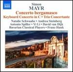 Concerto bergamasco - Concerto per ottavino, flauto, clarinetto, corno di bassetto - CD Audio di Johann Simon Mayr