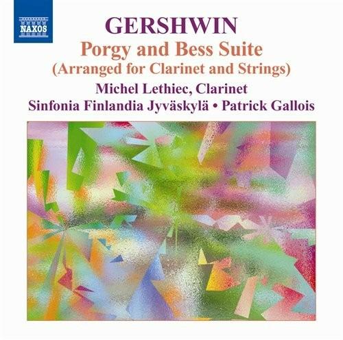 Musica per clarinetto e archi - CD Audio di George Gershwin,Patrick Gallois,Michael Lethiec