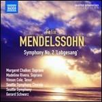 Sinfonia n.2 - CD Audio di Felix Mendelssohn-Bartholdy,Gerard Schwarz,Seattle Symphony Orchestra