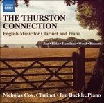 The Thurston Connection. Musica inglese per clarinetto e pianoforte