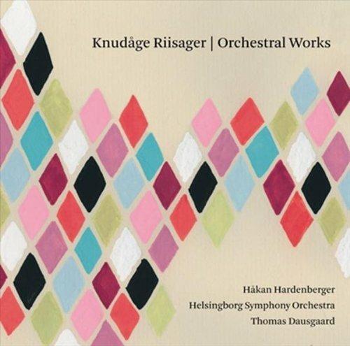 Opere Orchestrali - SuperAudio CD ibrido di Thomas Dausgaard,Knudage Riisager
