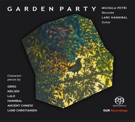 Garden Party - SuperAudio CD di Edvard Grieg,Carl August Nielsen,Asger Lund Christiansen,Michala Petri,Lars Hannibal