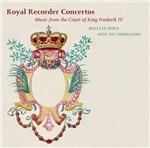 Royal Recorder Concertos. Musica alla corte di Federico IV - SuperAudio CD ibrido