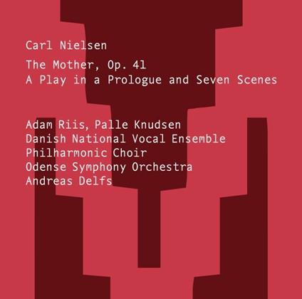 The Mother - SuperAudio CD di Carl August Nielsen,Andreas Delfs