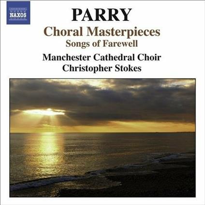 Capolavori corali - CD Audio di Hubert Parry,Manchester Cathedral Choir
