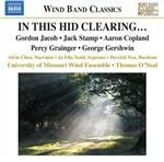 In This Hid Clearing ... - CD Audio di Percy Grainger